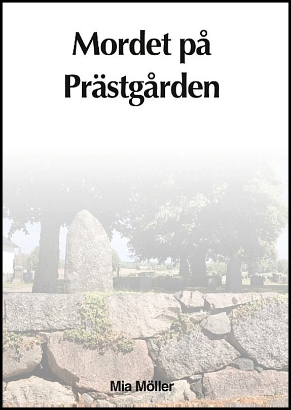 Möller, Mia | Mordet på prästgården