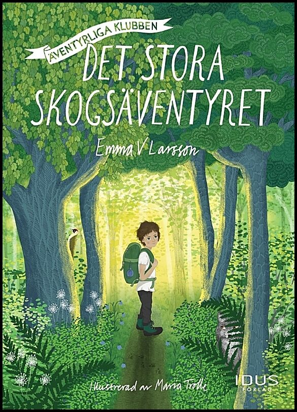 Larsson, Emma V. | Det stora skogsäventyret