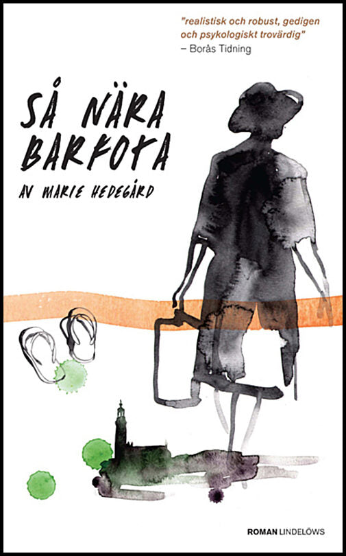 Hedegård, Marie | Så nära barfota