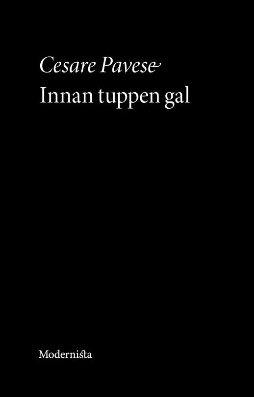 Pavese, Cesare | Innan tuppen gal