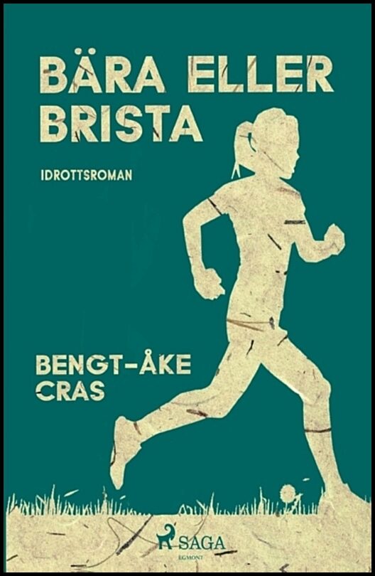 Cras, Bengt-Åke | Bära eller brista