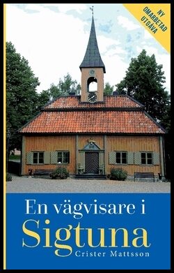 Mattsson, Crister | En vägvisare i Sigtuna