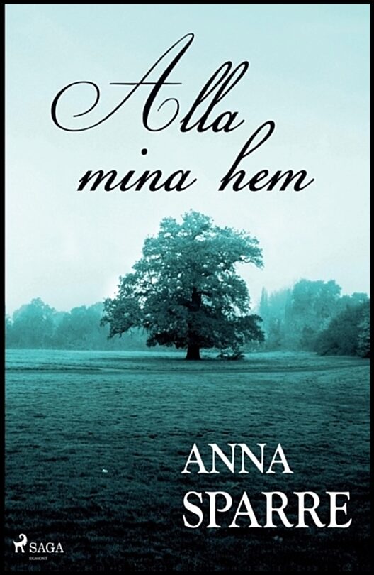 Sparre, Anna | Alla mina hem
