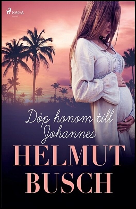 Busch, Helmut | Döp honom till Johannes
