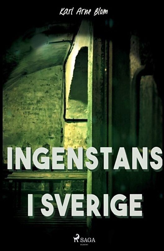 Blom, Karl Arne | Ingenstans i Sverige