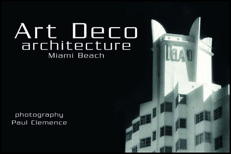 Paul Clemence | Art Deco Architecture : Miami Beach Postcards