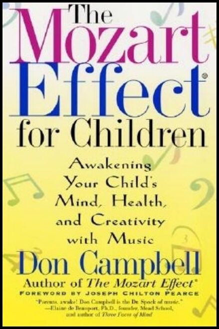 Campbell, Don | Mozart Effect For Children : Awakening Your Child's Mind, Hea