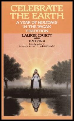 Cabot, Laurie | Celebrate the Earth