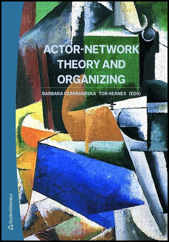 | et al | Actor-network theory and organizing