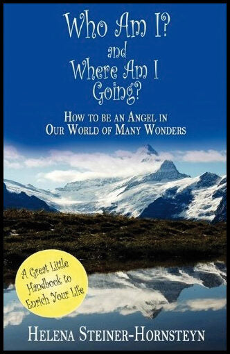 Steiner-Hornsteyn, Helena Margareta | Who Am I and Where Am I Going?