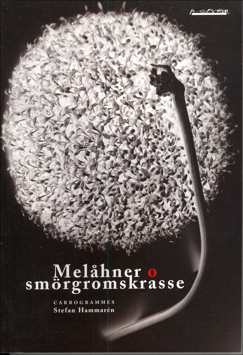 Hammarén, Stefan | Melåhner o smörgromskrasse : Carrogrammes