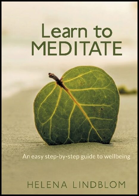 Lindblom, Helena | Learn to meditate : An easy step-by-step guide to wellbeing
