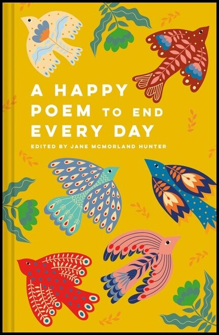 edited by Jane McMorland Hunter | A Happy Poem to End Every Day