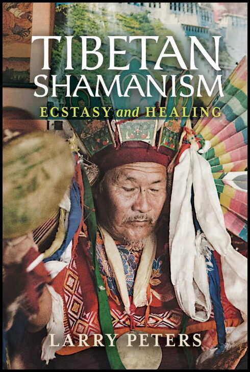 Peters, Larry | Tibetan Shamanism