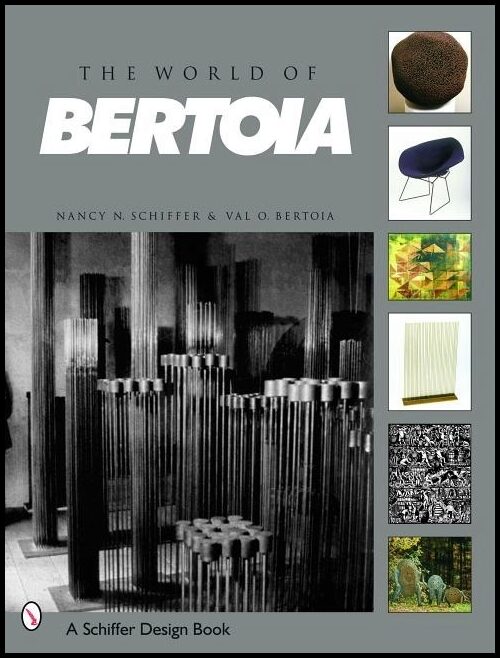 Nancy N. Schiffer | The World Of Bertoia