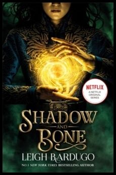Bardugo, Leigh | Shadow and Bone TV Tie-in