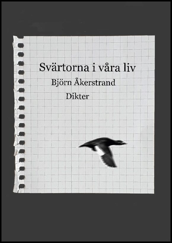 Åkerstrand, Björn | Svärtorna i våra liv : Dikter
