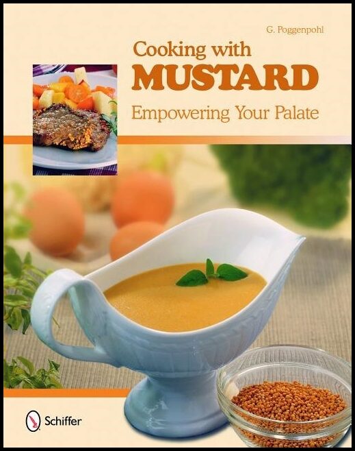 Poggenpohl, G. | Cooking with mustard : Empowering your palate