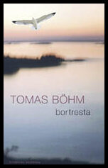 Böhm, Tomas | Bortresta
