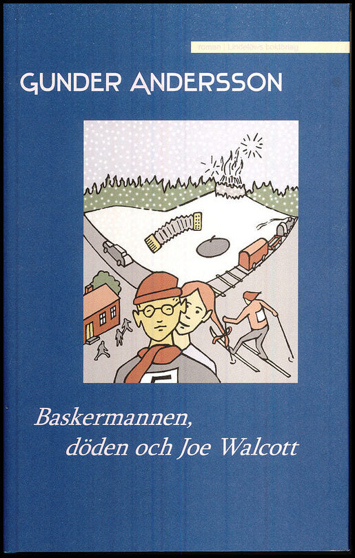 Andersson, Gunder | Baskermannen, döden och Joe Walcott