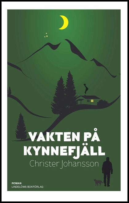 Johansson, Christer | Vakten på Kynnefjäll