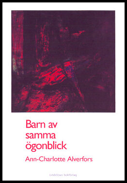 Alverfors, Ann-Charlotte | Barn av samma ögonblick