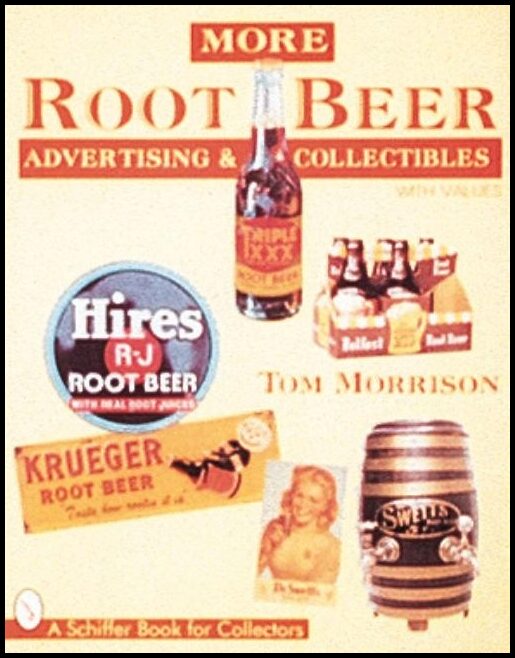 Tom Morrison | More Root Beer Advertising & Collectibles