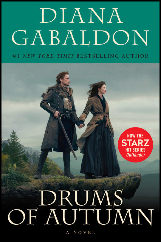 Diana Gabaldon | Drums of Autumn (Starz Tie-in Edition)