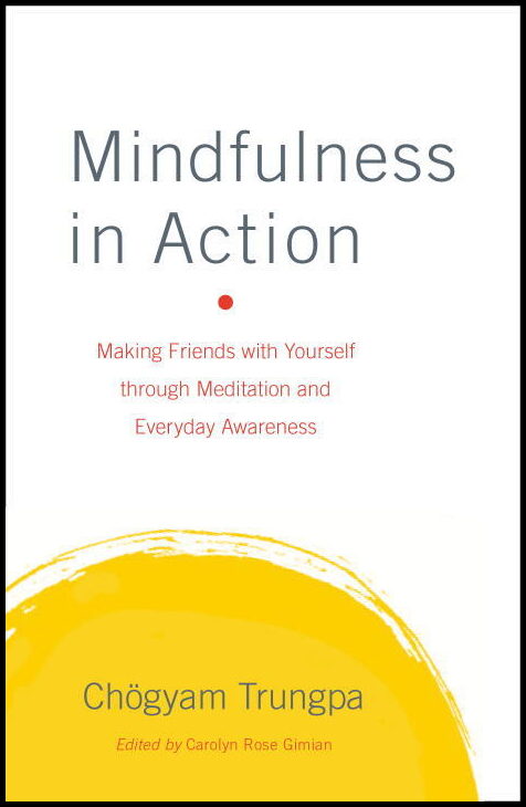 Trungpa, Chogyam | Mindfulness in action