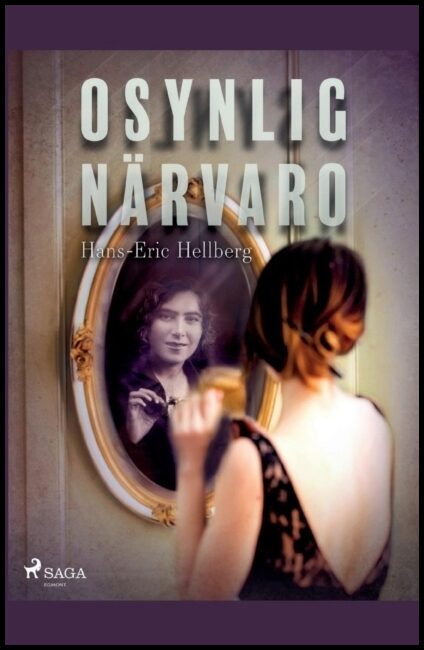 Hellberg, Hans-Eric | Osynlig närvaro