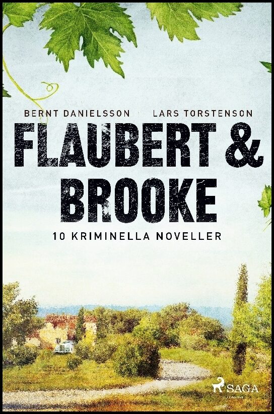 Danielsson, Bernt| Torstenson, Lars | Flaubert & Brooke