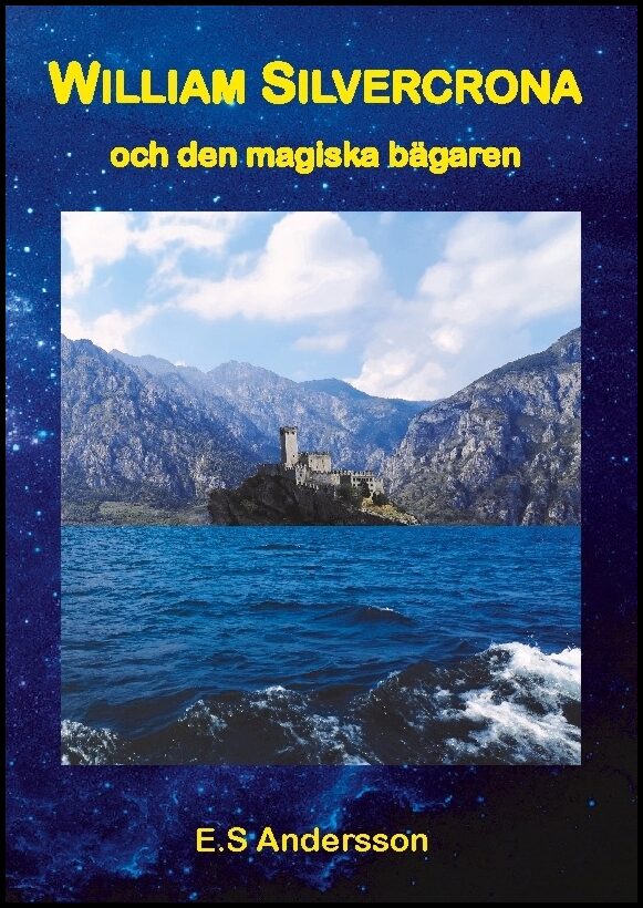 Andersson, E.S | William Silvercrona och den magiska bägaren