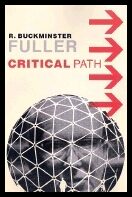 Fuller, R. Buckminster| Kuromiya, Kiyoshi Buckminster | Critical Path