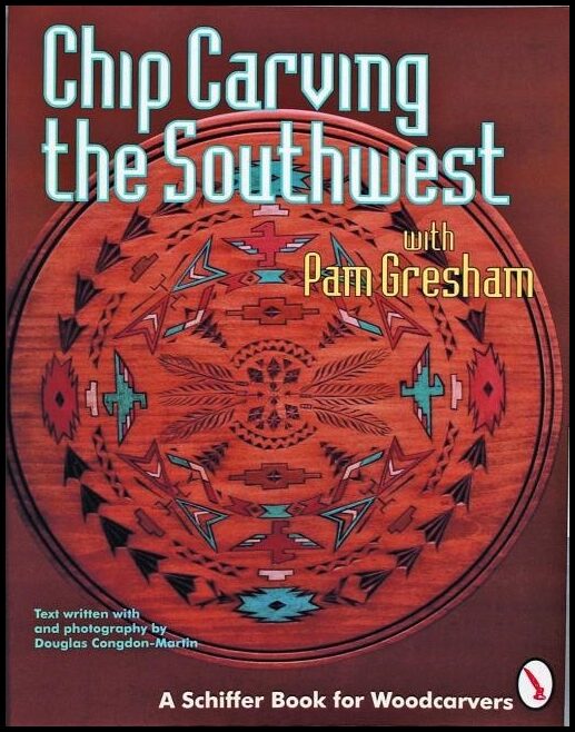 Pam Gresham | Chip Carving The Southwest