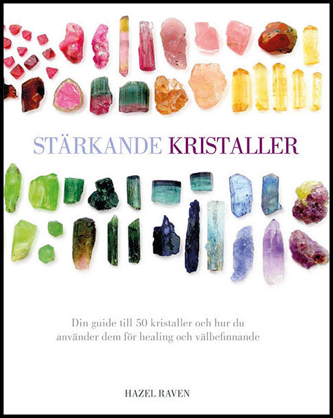Raven, Hazel | Stärkande kristaller
