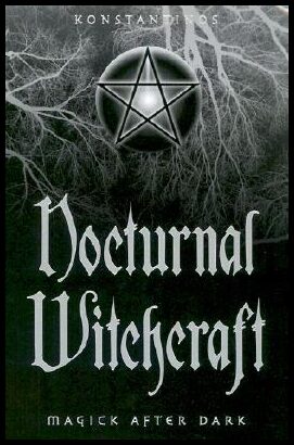 Konstantinos | Nocturnal witchcraft : Magick after dark