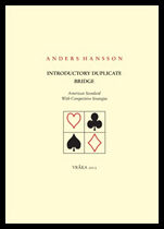 Hansson, Anders | Introductory duplicate bridge : American standard with competitive strategies