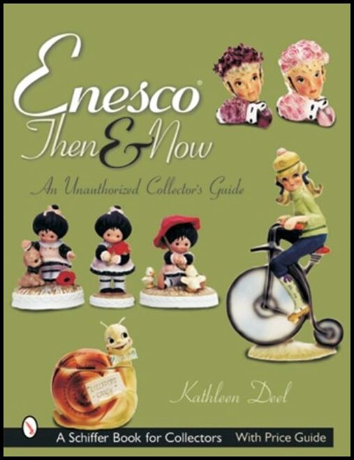 Kathleen Deel | Enesco® Then And Now : An Unauthorized Collector's Guide
