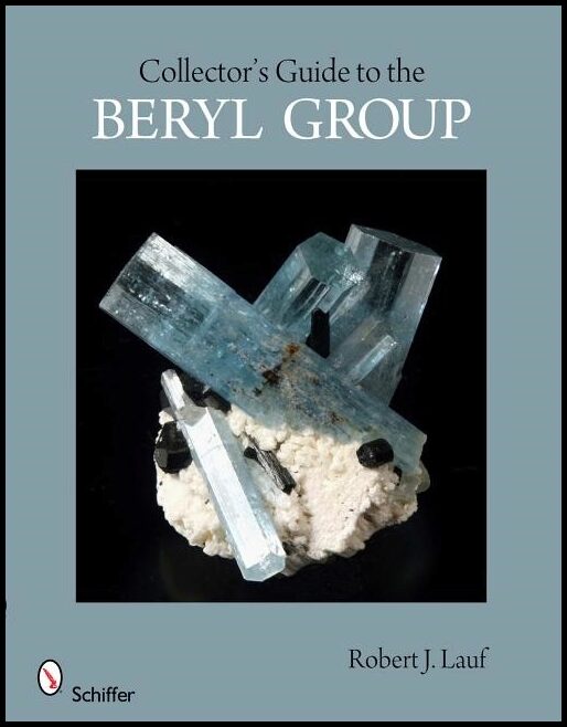 Robert J. Lauf | Collector's Guide To The Beryl Group
