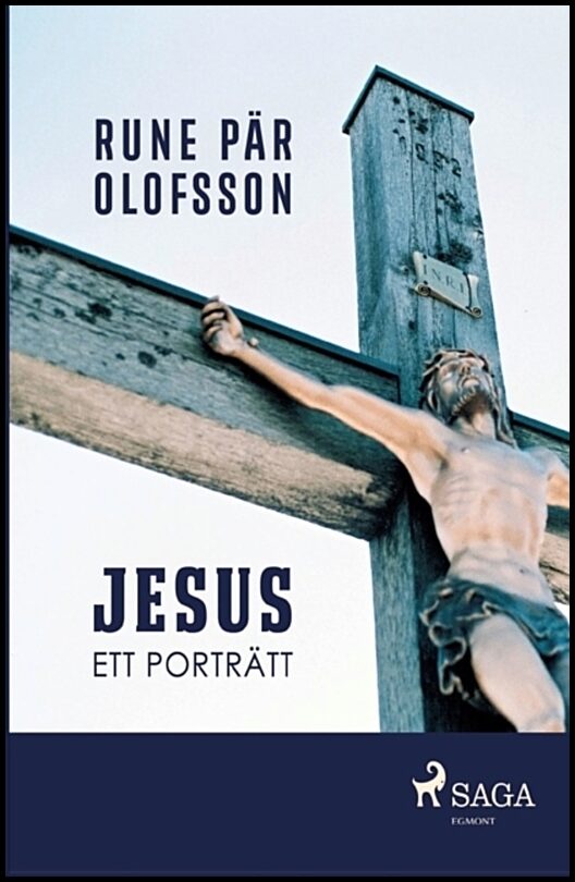 Olofsson, Rune Pär | Jesus : Ett porträtt