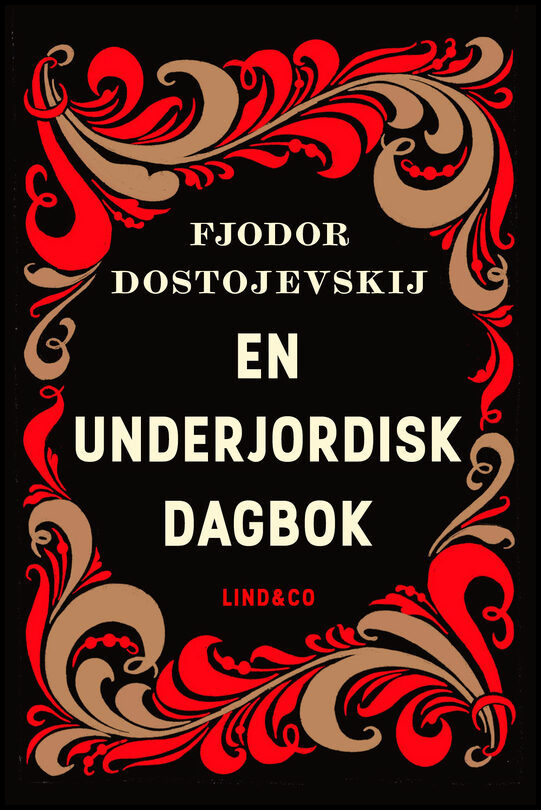 Dostojevskij, Fjodor | En underjordisk dagbok