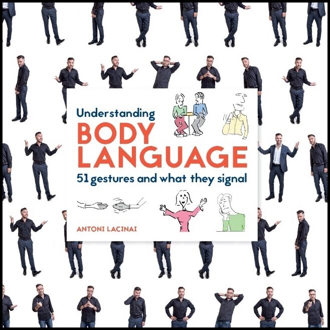 Lacinai, Antoni | Understanding body language : 51 gestures and what they signal