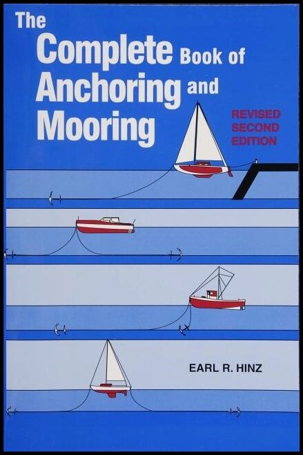 Hinz, Earl R. | Complete book of anchoring and mooring