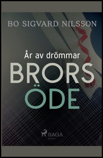 Nilsson, Bo Sigvard | Brors öde