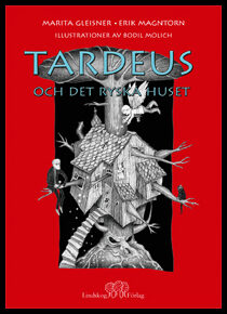 Gleisner, Marita| Magntorn, Erik | Tardeus och det ryska huset