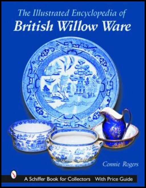 Connie Rogers | Illustrated Encyclopedia Of British Willow Ware