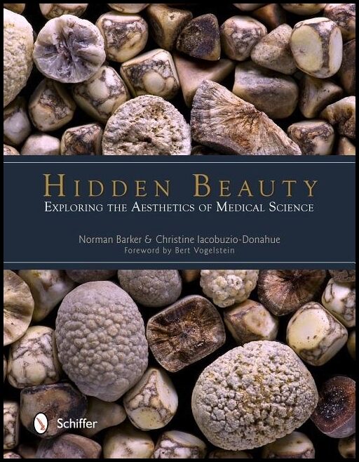 Barker, Norman | Hidden beauty : Exploring the aesthetics of medical science