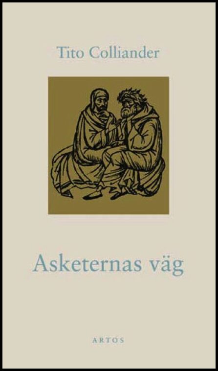 Colliander, Tito | Asketernas väg