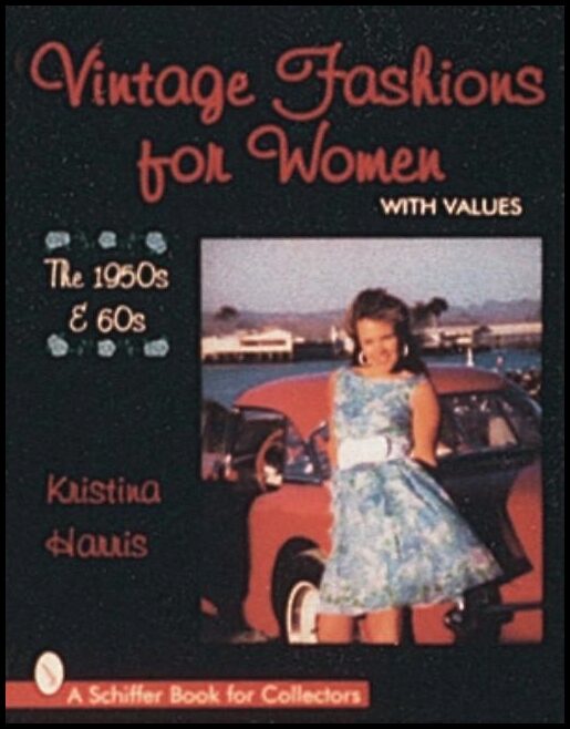 Kristina Harris | Vintage Fashions For Women : The 1950s & 60s