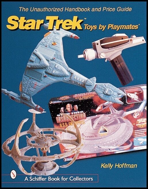 Kelly Hoffman | The Unauthorized Handbook And Price Guide To Star Trek ™toys